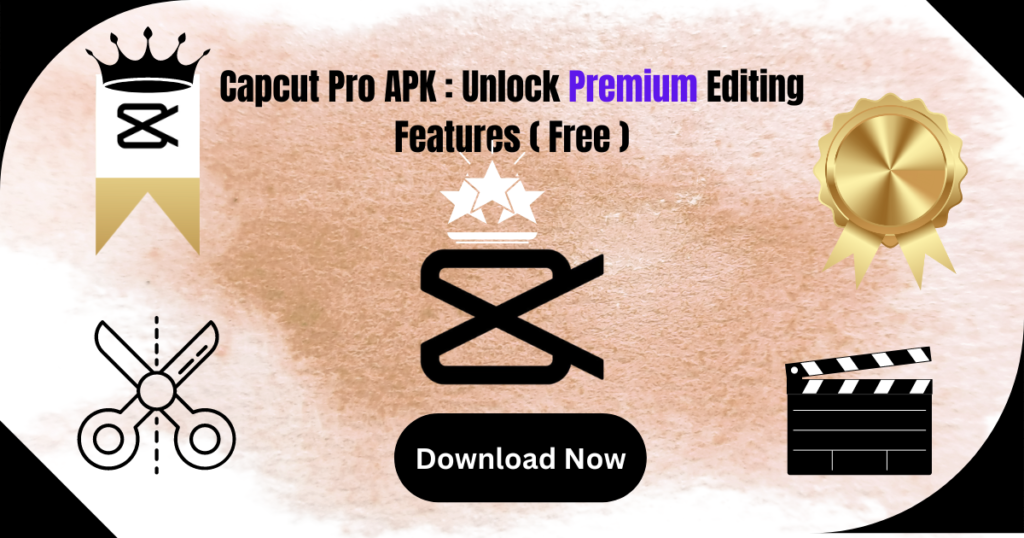 Download Capcut Pro APK For Free