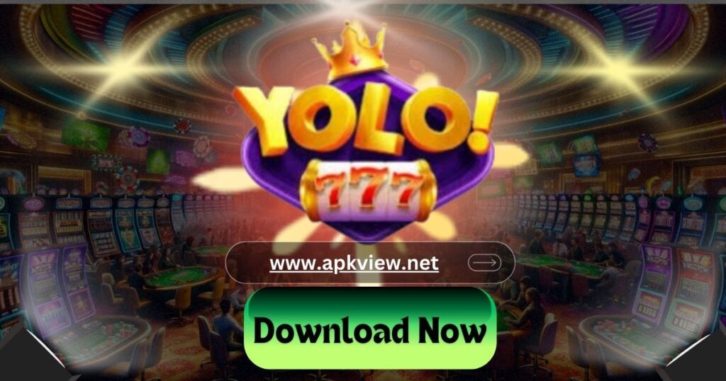 Yolo 777 Download Latest Version For Android and IOS