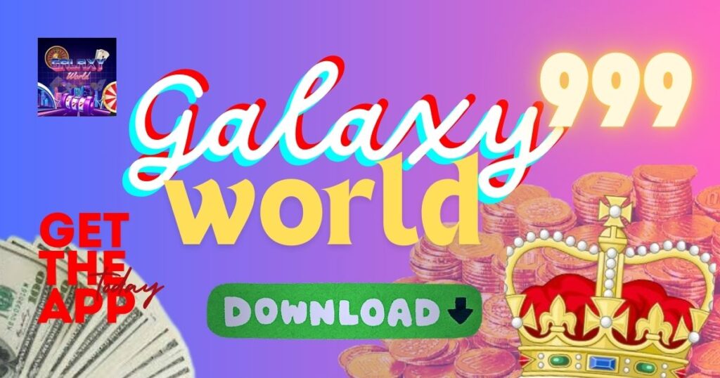 Galaxy World 999 Download Latest Version For Free