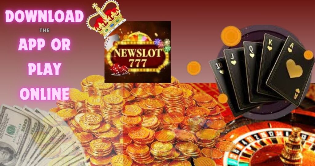 Newslot777 Download Latest Casino Games For Free