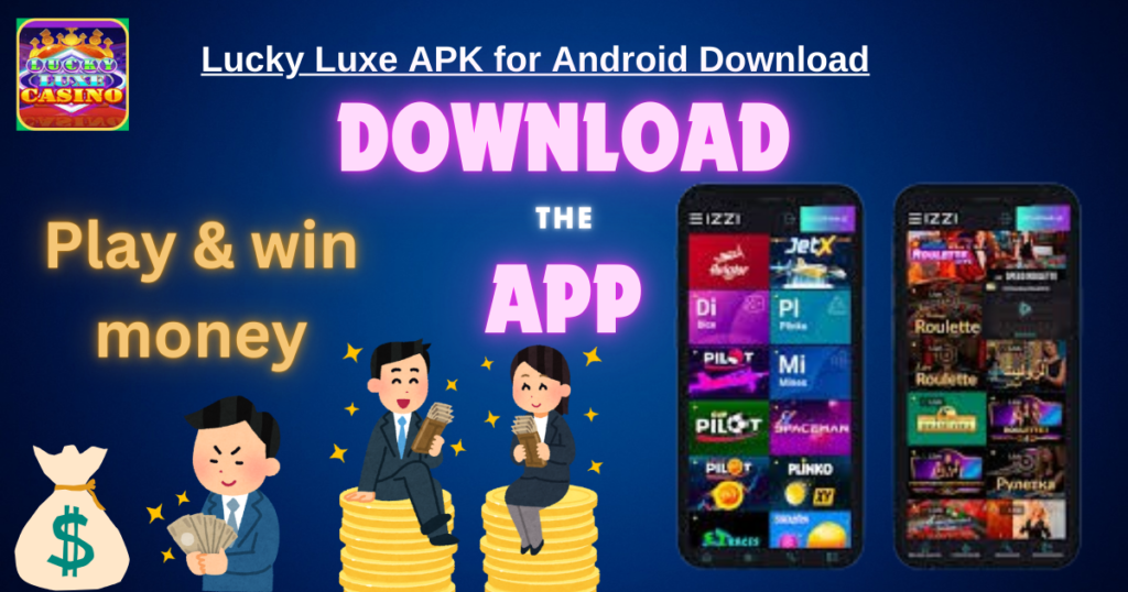 Lucky Luxe Casino APK