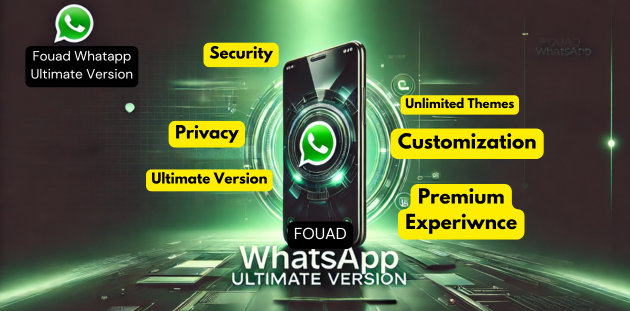 Download Fouad WhatsApp Ultimate Version 2025 for free to unlock extra features