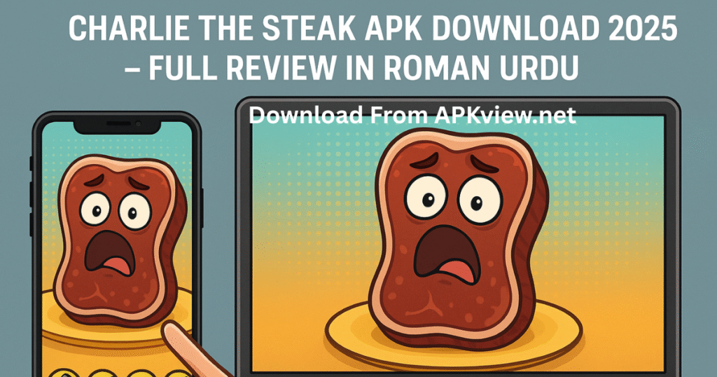 Charlie the Steak APK