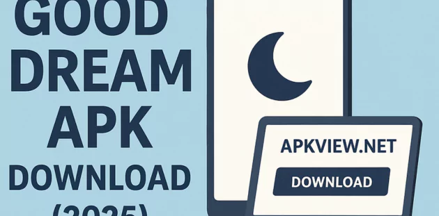 Good Dream APK 