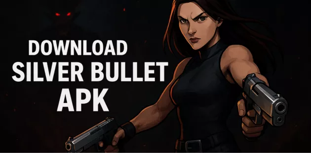 Silver​‍​‌‍​‍‌ Bullet APK